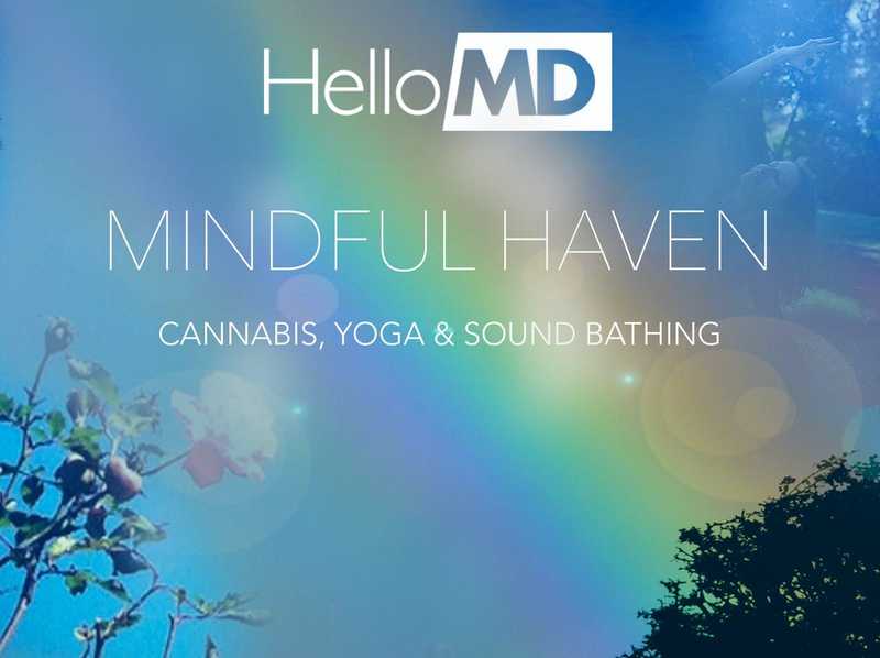 HelloMD Mindful Haven Event: Cannabis, Yoga & Sound Bathing 